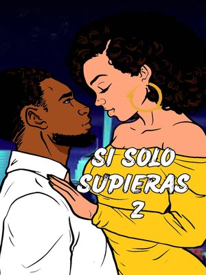 cover image of Si Solo Supieras 2
